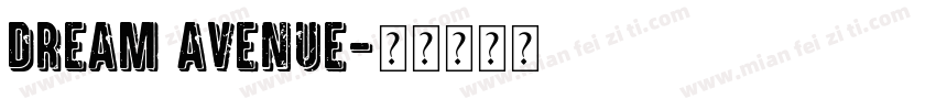 dream avenue字体转换